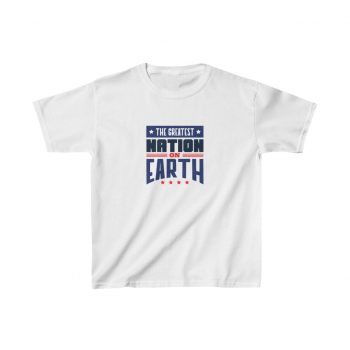 Kids T-Shirt Cotton - America The Greatest Nation on Earth