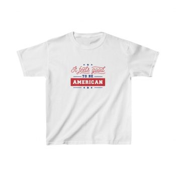 Kids T-Shirt Cotton - It Feels Good to be American