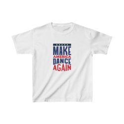 Kids T-Shirt Cotton - USA Make America Dance Again