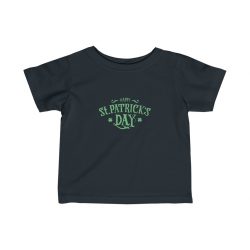 Kids T-Shirt Infant Fine Jersey Tee - Happy St Patricks Day Green Lettering