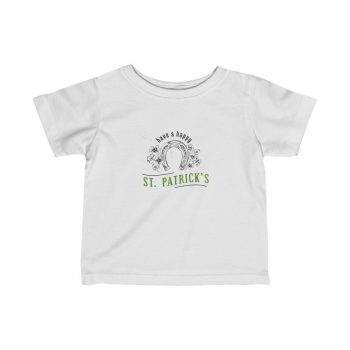 Kids T-Shirt Infant Fine Jersey Tee - Have a Happy St Patricks Day Horse Shoe Clover