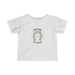 Kids T-Shirt Infant Fine Jersey Tee - Have a Lucky St Patricks Day Horse Shoe Clover