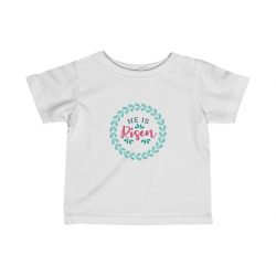 Kids T-Shirt Infant Fine Jersey Tee - He is Risen Pink Blue