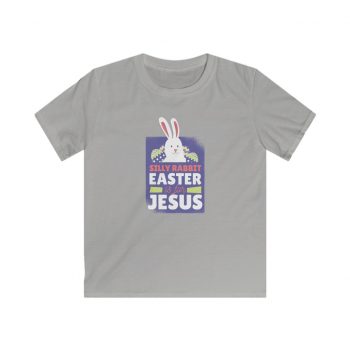 Kids T-Shirt Youth Softstyle - Silly Rabbit Easter Is For Jesus