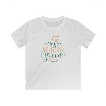 Kids T-Shirt Youth Softstyle - St Patricks Are You Wearing Green Today