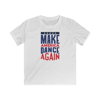 Kids T-Shirt Youth Softstyle - USA Make America Dance Again