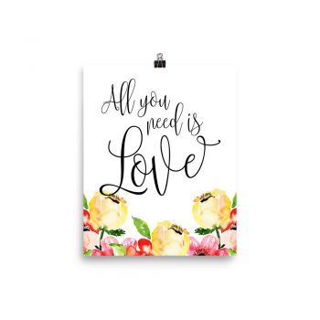 Poster Wall Art Portrait Print - All you need is Love - Cream Pink Red Flowers