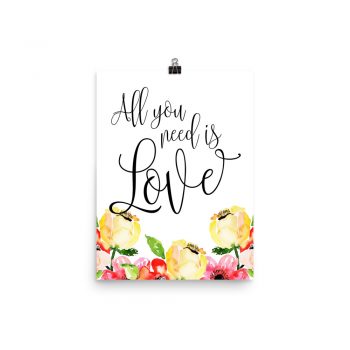 Poster Wall Art Portrait Print - All you need is Love - Cream Pink Red Flowers