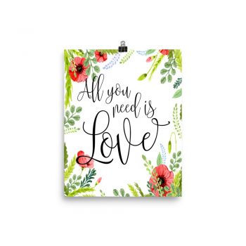 Poster Wall Art Portrait Print - All You Need Is Love - Watercolor Red Poppy Flowers Green Leaves Leaf