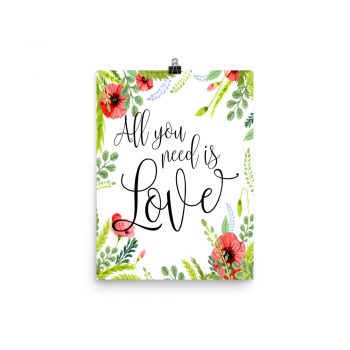 Poster Wall Art Portrait Print - All You Need Is Love - Watercolor Red Poppy Flowers Green Leaves Leaf