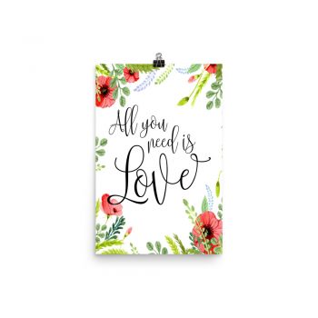 Poster Wall Art Portrait Print - All You Need Is Love - Watercolor Red Poppy Flowers Green Leaves Leaf