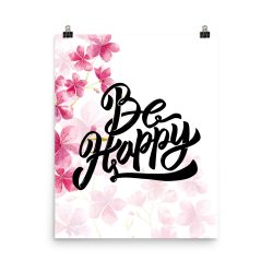 Poster Wall Art Portrait Print - Be Happy - Watercolor Hot Bright Pink Flowers