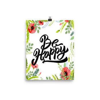 Poster Wall Art Portrait Print - Be Happy - Watercolor Red Poppy Flowers Green Leaves Leaf