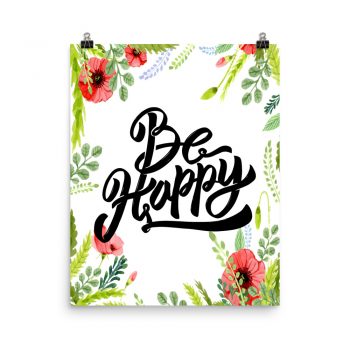 Poster Wall Art Portrait Print - Be Happy - Watercolor Red Poppy Flowers Green Leaves Leaf