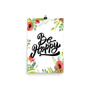 Poster Wall Art Portrait Print - Be Happy - Watercolor Red Poppy Flowers Green Leaves Leaf