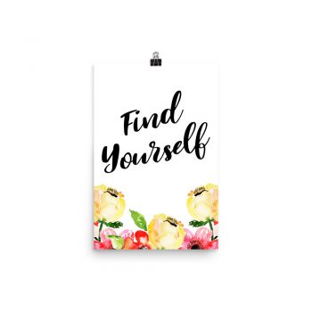 Poster Wall Art Portrait Print - Find Yourself - Cream Pink Red Flowers