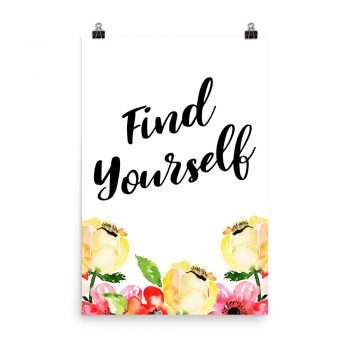 Poster Wall Art Portrait Print - Find Yourself - Cream Pink Red Flowers