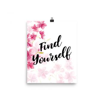 Poster Wall Art Portrait Print - Find Yourself - Watercolor Hot Bright Pink Flowers