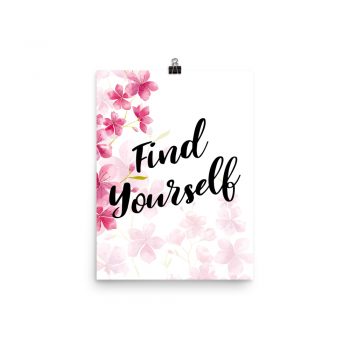 Poster Wall Art Portrait Print - Find Yourself - Watercolor Hot Bright Pink Flowers