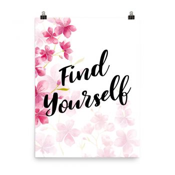 Poster Wall Art Portrait Print - Find Yourself - Watercolor Hot Bright Pink Flowers