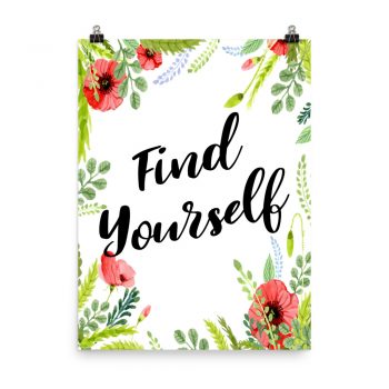 Poster Wall Art Portrait Print - Find Yourself - Watercolor Red Poppy Flowers Green Leaves Leaf