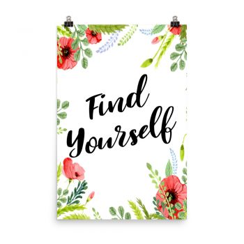 Poster Wall Art Portrait Print - Find Yourself - Watercolor Red Poppy Flowers Green Leaves Leaf