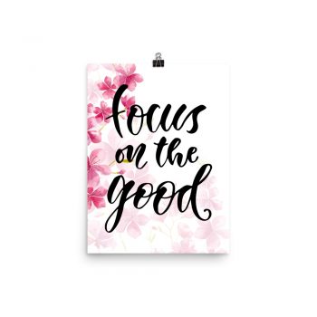 Poster Wall Art Portrait Print - Focus on the Good - Watercolor Hot Bright Pink Flowers