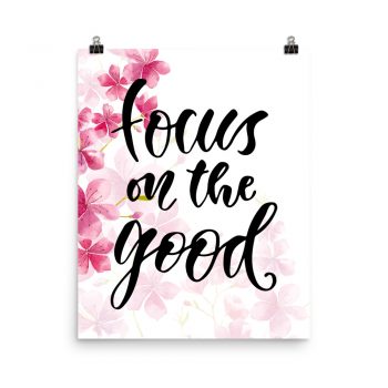 Poster Wall Art Portrait Print - Focus on the Good - Watercolor Hot Bright Pink Flowers