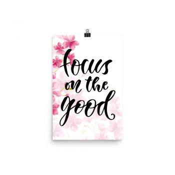 Poster Wall Art Portrait Print - Focus on the Good - Watercolor Hot Bright Pink Flowers