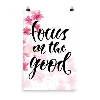 Poster Wall Art Portrait Print - Focus on the Good - Watercolor Hot Bright Pink Flowers