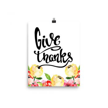 Poster Wall Art Portrait Print - Give Thanks - Cream Pink Red Flowers