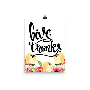 Poster Wall Art Portrait Print - Give Thanks - Cream Pink Red Flowers