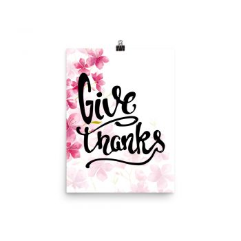 Poster Wall Art Portrait Print - Give Thanks - Watercolor Hot Bright Pink Flowers