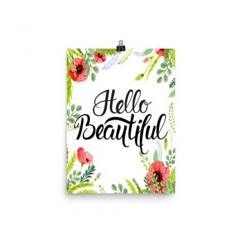 Poster Wall Art Portrait Print - Helllo Beautiful - Watercolor Red Poppy Flowers Green Leaves Leaf