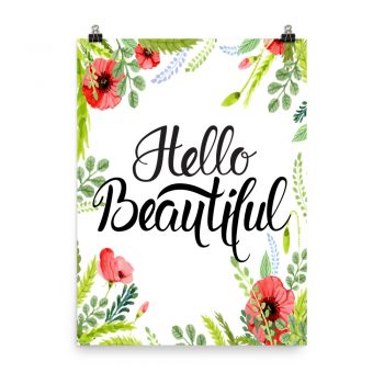 Poster Wall Art Portrait Print - Helllo Beautiful - Watercolor Red Poppy Flowers Green Leaves Leaf