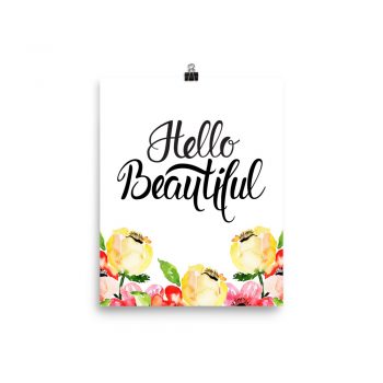 Poster Wall Art Portrait Print - Hello Beautiful - Cream Pink Red Flowers