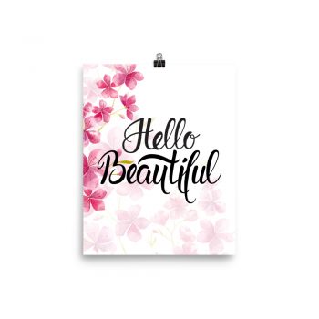 Poster Wall Art Portrait Print - Hello Beautiful - Watercolor Hot Bright Pink Flowers