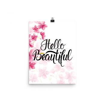 Poster Wall Art Portrait Print - Hello Beautiful - Watercolor Hot Bright Pink Flowers