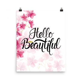 Poster Wall Art Portrait Print - Hello Beautiful - Watercolor Hot Bright Pink Flowers