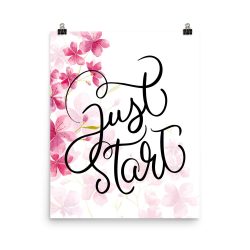 Poster Wall Art Portrait Print - Just Start - Watercolor Hot Bright Pink Flowers