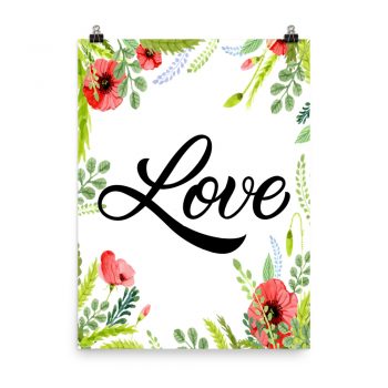 Poster Wall Art Portrait Print - Love - Watercolor Red Poppy Flowers Green Leaves Leaf