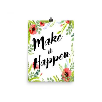 Poster Wall Art Portrait Print - Make it Happen - Watercolor Red Poppy Flowers Green Leaves Leaf