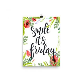 Poster Wall Art Portrait Print - Smile It's Friday - Watercolor Red Poppy Flowers Green Leaves Leaf