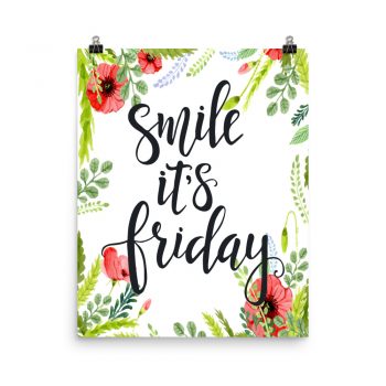 Poster Wall Art Portrait Print - Smile It's Friday - Watercolor Red Poppy Flowers Green Leaves Leaf