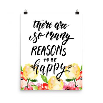 Poster Wall Art Portrait Print - There are so many reasons to by happy - Cream Pink Red Flowers