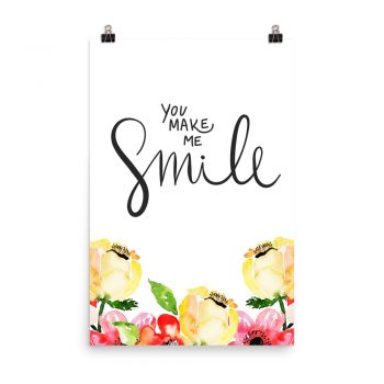 Poster Wall Art Portrait Print - You Make Me Smile - Cream Pink Red Flowers