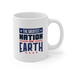 White Coffee Mug - America The Greatest Nation on Earth