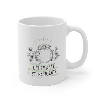 White Coffee Mug - Celebrate Happy St Patricks Day Pot of Gold Clover