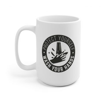 White Coffee Mug - Covid 19 Protect Yourself Wash Your Hands