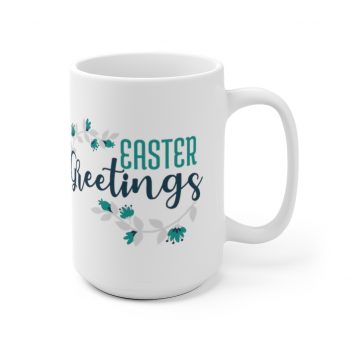 White Coffee Mug - Easter Greetings Flowers Blue Teal